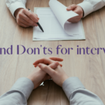 Mastering Job Interviews: Do’s and Don’ts